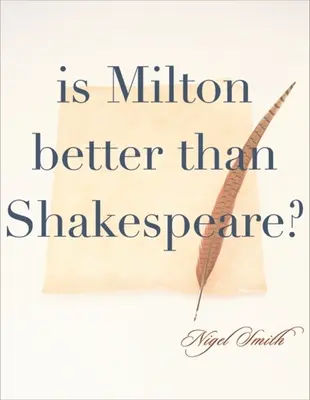 Este Milton mai bun decât Shakespeare? - Is Milton Better than Shakespeare?