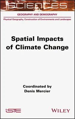 Impactul spațial al schimbărilor climatice - Spatial Impacts of Climate Change