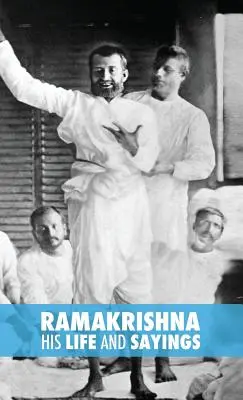 Ramakrishna, viața și spusele sale - Ramakrishna, His Life and Sayings