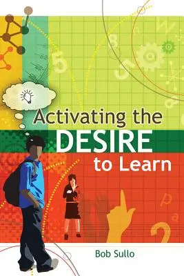 Activarea dorinței de a învăța - Activating the Desire to Learn