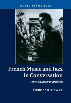 Muzica franceză și jazzul în conversație: De la Debussy la Brubeck - French Music and Jazz in Conversation: From Debussy to Brubeck