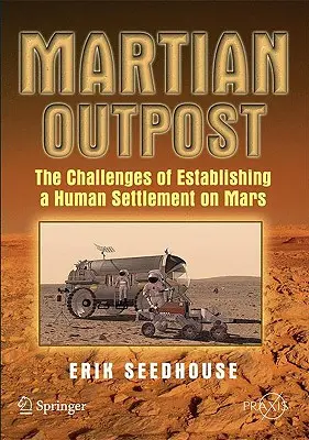 Avanpostul marțian: Provocările stabilirii unei așezări umane pe Marte - Martian Outpost: The Challenges of Establishing a Human Settlement on Mars