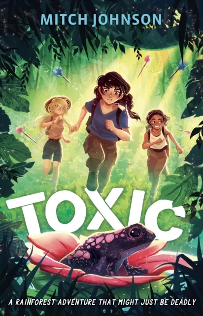 Toxic - O aventură în pădurea tropicală care ar putea fi mortală. - Toxic - A rainforest adventure that might just be deadly.