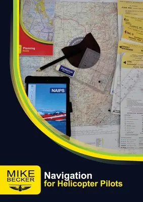 Navigație pentru piloții de elicoptere - Navigation for Helicopter Pilots