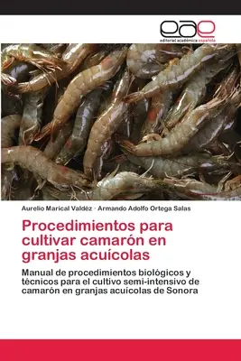 Procedimientos para cultivar camarn en granjas acucolas