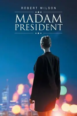 Doamna președinte - Madam President