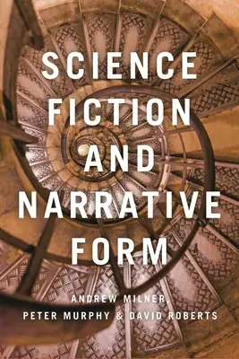 Science fiction și forma narativă - Science Fiction and Narrative Form