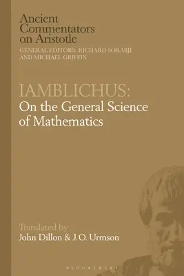 Iamblichus: Despre știința generală a matematicii - Iamblichus: On the General Science of Mathematics