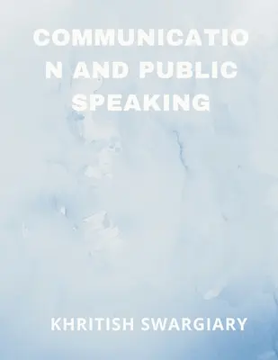 Comunicare și vorbire în public - Communication and Public Speaking