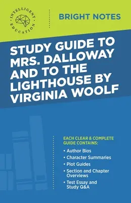 Ghid de studiu pentru Mrs. Dalloway și To the Lighthouse de Virginia Woolf - Study Guide to Mrs. Dalloway and To the Lighthouse by Virginia Woolf