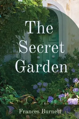 Grădina secretă - The Secret Garden