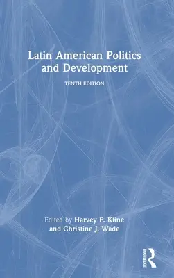 Politica și dezvoltarea Americii Latine - Latin American Politics and Development
