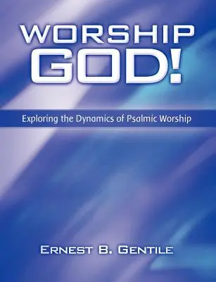 Închină-te lui Dumnezeu! - Worship God!
