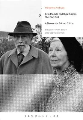 Ezra Pound și Olga Rudge's the Blue Spill: O ediție critică a manuscrisului - Ezra Pound's and Olga Rudge's the Blue Spill: A Manuscript Critical Edition