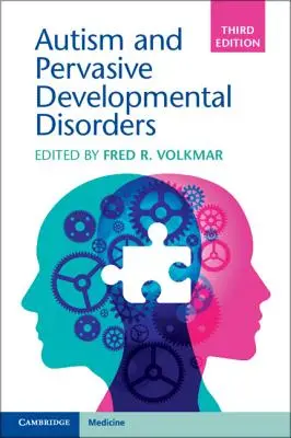 Autismul și tulburările pervazive de dezvoltare - Autism and Pervasive Developmental Disorders