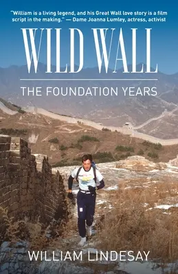 Wild Wall - Anii fundației - Wild Wall-The Foundation Years