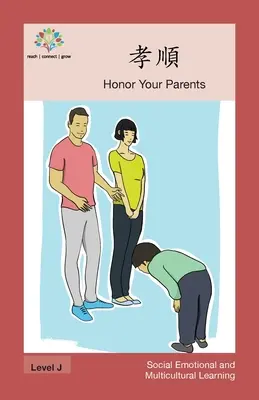 孝順: Cinstește-ți părinții - 孝順: Honor Your Parents