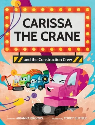 Carissa The Crane și echipa de constructori - Carissa The Crane and the Construction Crew