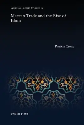 Comerțul din Mecca și ascensiunea islamului - Meccan Trade and the Rise of Islam