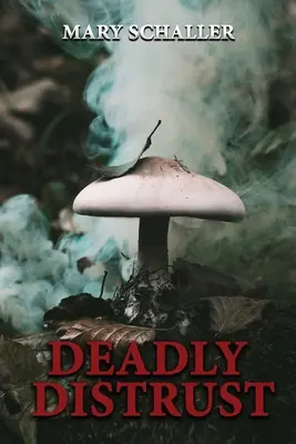 Neîncrederea mortală - Deadly Distrust