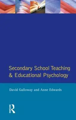 Predarea în școala secundară și psihologia educației - Secondary School Teaching and Educational Psychology