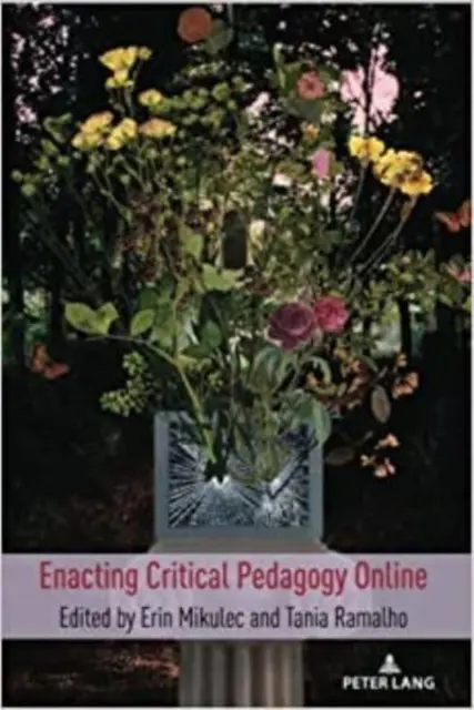 Punerea în aplicare a pedagogiei critice online - Enacting Critical Pedagogy Online