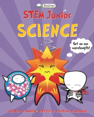 Basher Stem Junior: Știință - Basher Stem Junior: Science