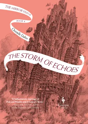 The Storm of Echoes: Cartea a patra din Cvartetul Vizitatorului Oglinzii - The Storm of Echoes: Book Four of the Mirror Visitor Quartet