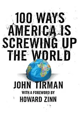 100 de moduri în care America dă lumea peste cap (100 Ways America Is Screwing Up the World) - 100 Ways America Is Screwing Up the World
