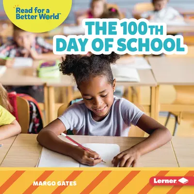 A 100-a zi de școală - The 100th Day of School