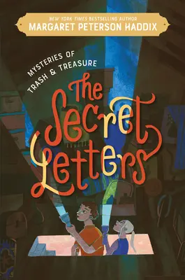 Misterele gunoiului și ale comorii: Scrisorile secrete - Mysteries of Trash and Treasure: The Secret Letters