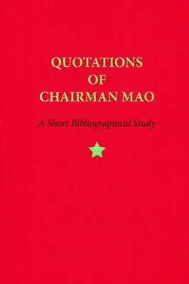 Citatele președintelui Mao, 1964-2014: Un scurt studiu bibliografic - Quotations of Chairman Mao, 1964-2014: A Short Bibliographical Study