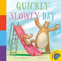 O zi rapidă și lentă - Quickly Slowly Day