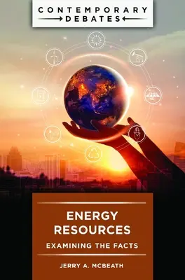 Resurse energetice: Examinarea faptelor - Energy Resources: Examining the Facts