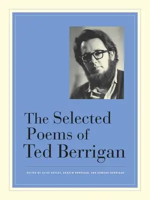 Poezii alese de Ted Berrigan - The Selected Poems of Ted Berrigan