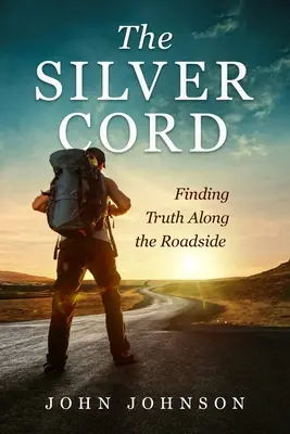 The Silver Cord: Găsirea adevărului pe marginea drumului - The Silver Cord: Finding Truth Along the Roadside