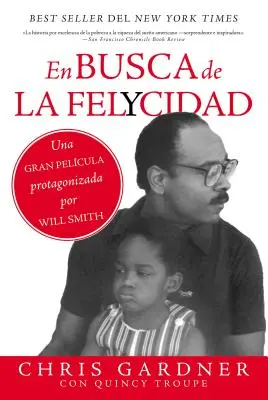 En busca de la felycidad (Pursuit of Happyness - Ediția în limba spaniolă) - En busca de la felycidad (Pursuit of Happyness - Spanish Edition)