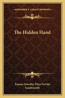 Mâna ascunsă (The Hidden Hand) - The Hidden Hand