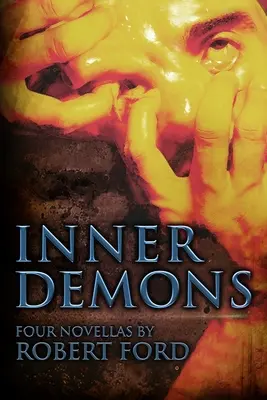 Demoni interiori: Patru nuvele - Inner Demons: Four Novellas