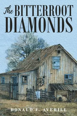 Diamantele Bitterroot - The Bitterroot Diamonds