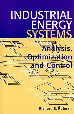 Sisteme energetice industriale: Analiză, optimizare și control - Industrial Energy Systems: Analysis, Optimization and Control