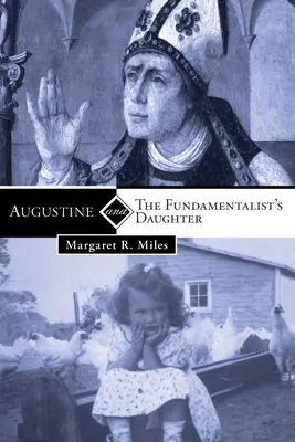 Augustin și fiica fundamentalistului - Augustine and the Fundamentalist's Daughter