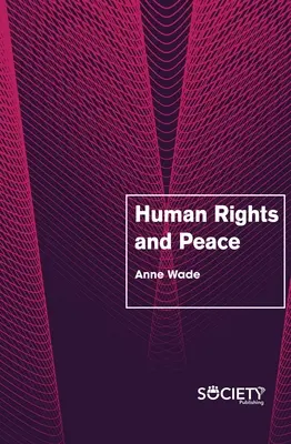 Drepturile omului și pacea - Human Rights and Peace
