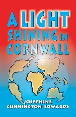 O lumină strălucitoare în Cornwall - A Light Shining in Cornwall