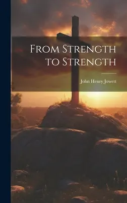 De la putere la putere - From Strength to Strength