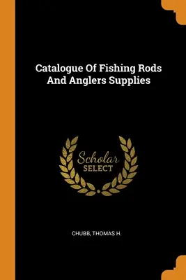 Catalogue Of Fishing Rods And Anglers Supplies