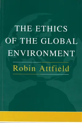 Etica mediului global - The Ethics of the Global Environment