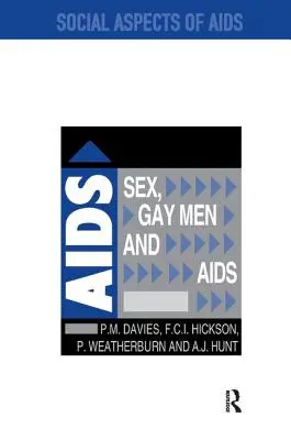 Sexul, homosexualii și SIDA - Sex, Gay Men and AIDS