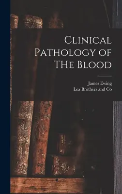 Patologia clinică a sângelui - Clinical Pathology of THe Blood