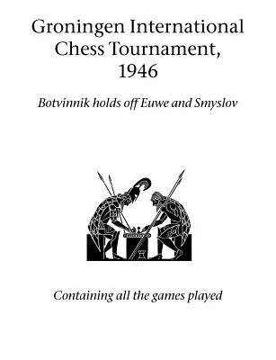Turneul internațional de șah de la Groningen, 1946 - Groningen International Chess Tournament, 1946
